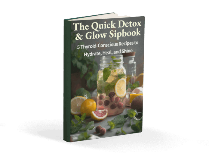 ThyraFemme Balance Bonuses Quick Detox & Glow Sipbook
